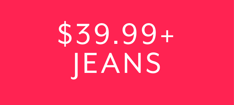 $39.99+ Jeans