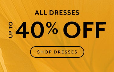 40% Off Dresses
