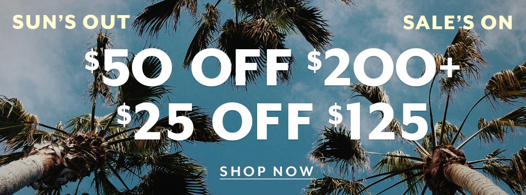 $50 Off 200+ and $25 Off $125