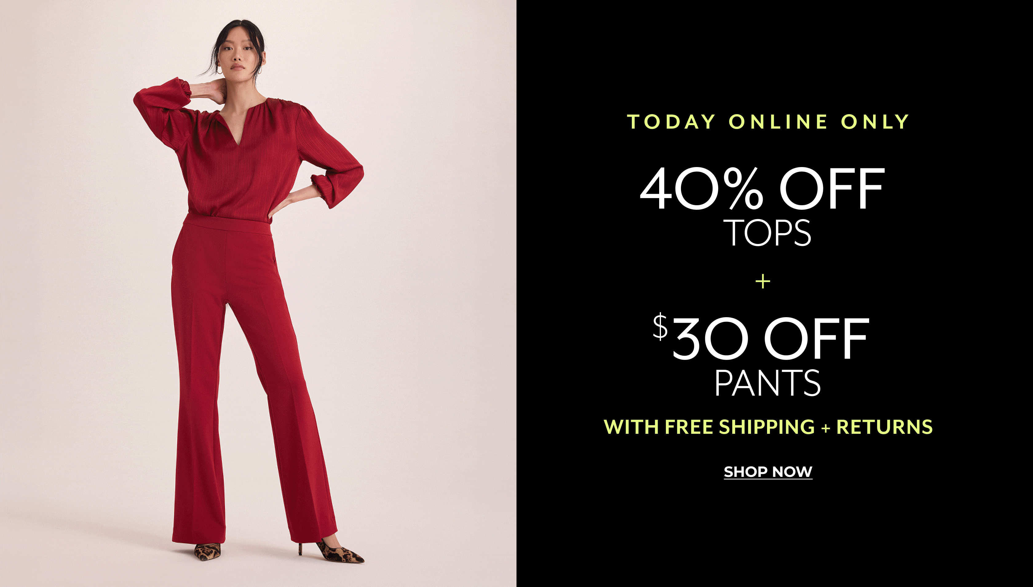 40% OFF TOPS + $30 OFF PANTS_Dsk