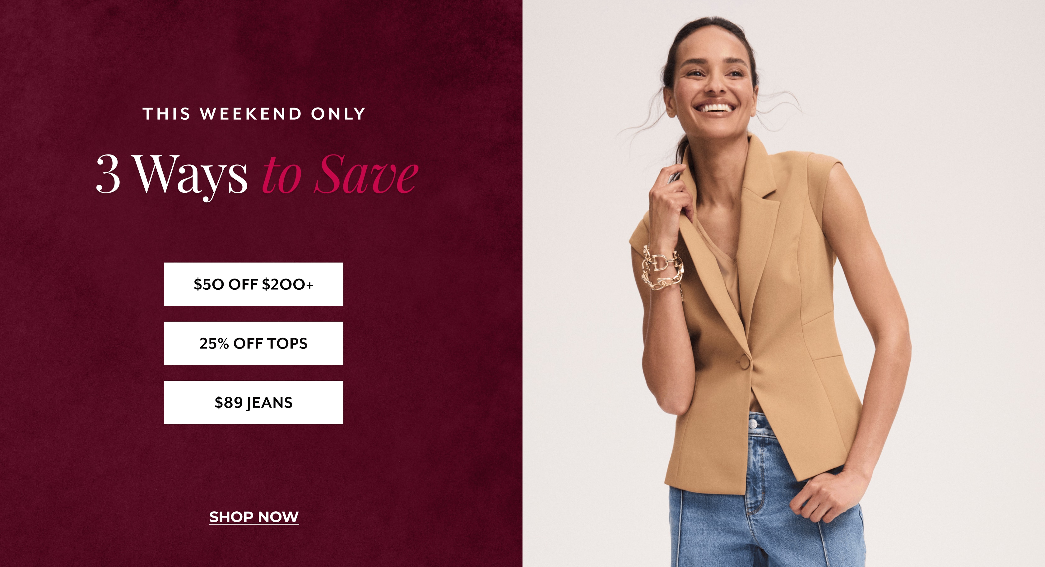 THIS WEEKEND ONLY: 3 Ways to Save_Dsk
