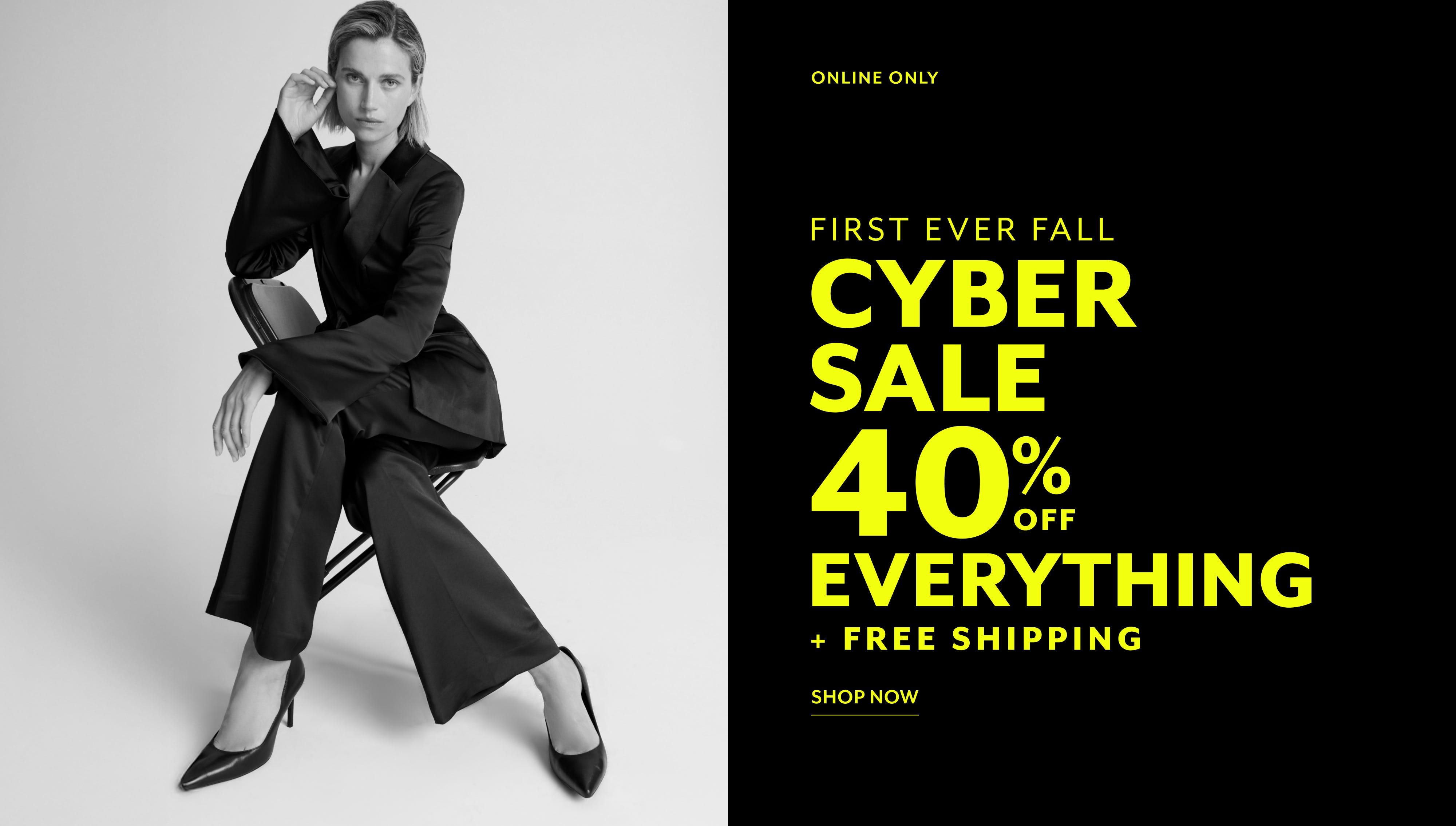 cyber sale 40% off everything