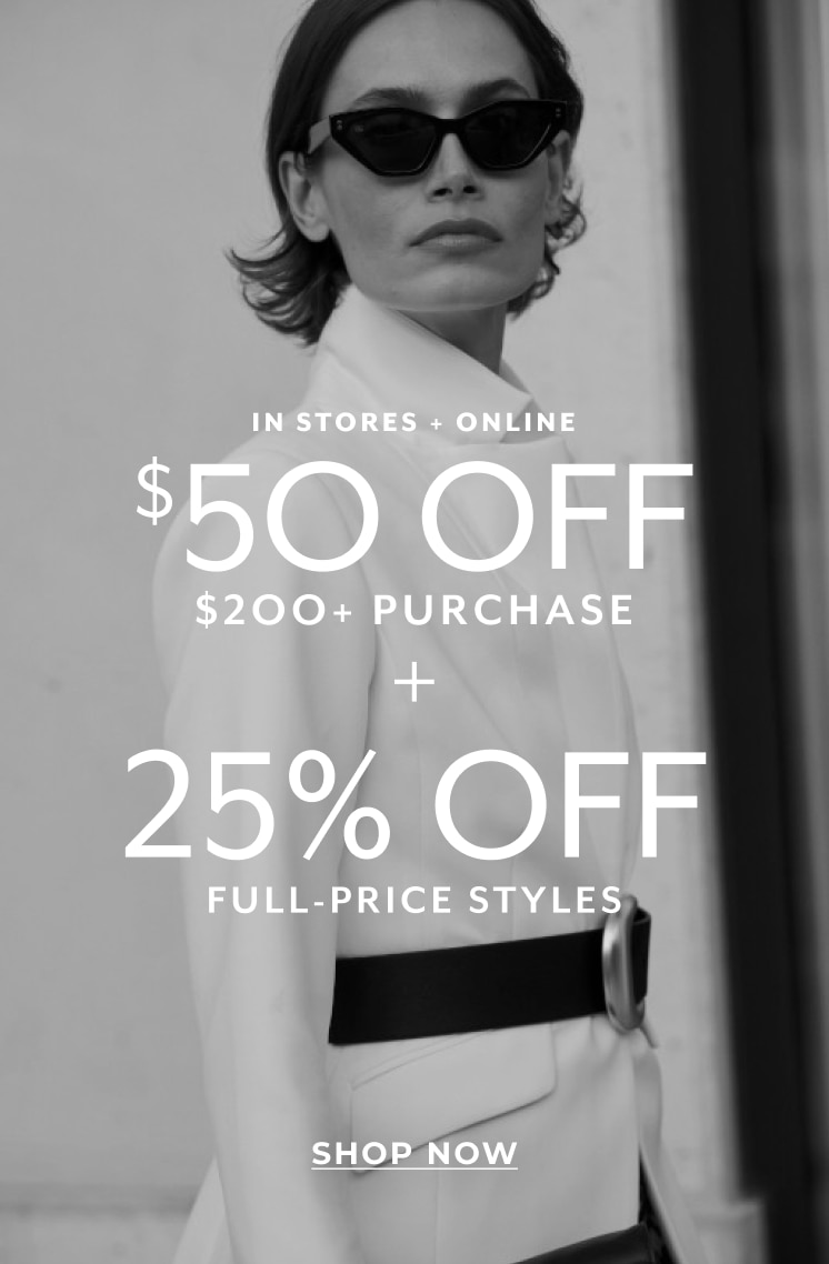 Mobile $50 off $200+ Purchase + 25% off Full Price Styles