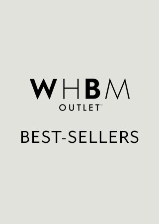 WHBM Outlet. Best Sellers.