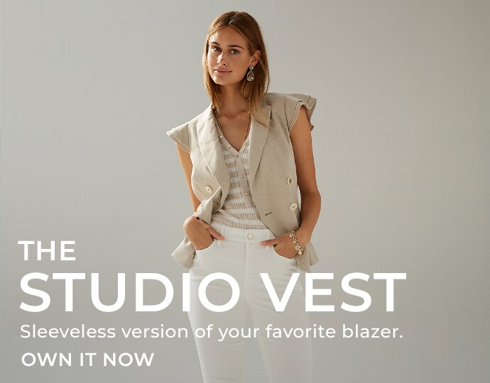 Studio Vest. Sleeveless version of your favorite blazer. Click to own it now.