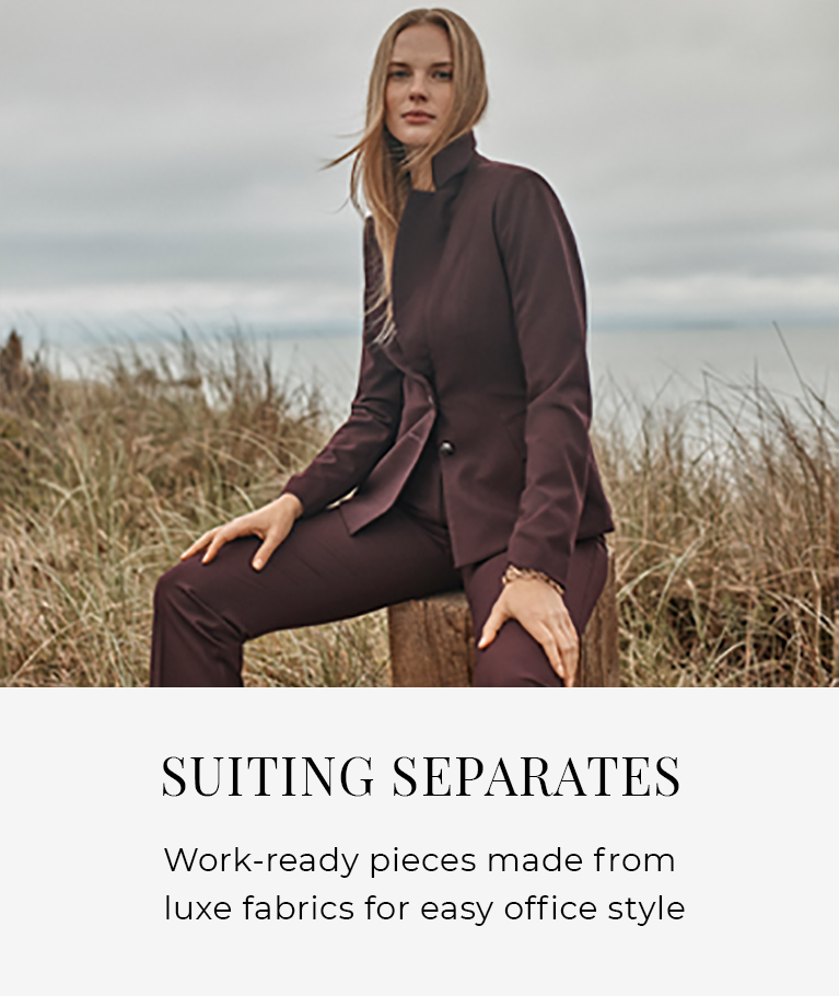 Suiting Separates. Work-ready pieces made from luxe fabrics for easy office style.