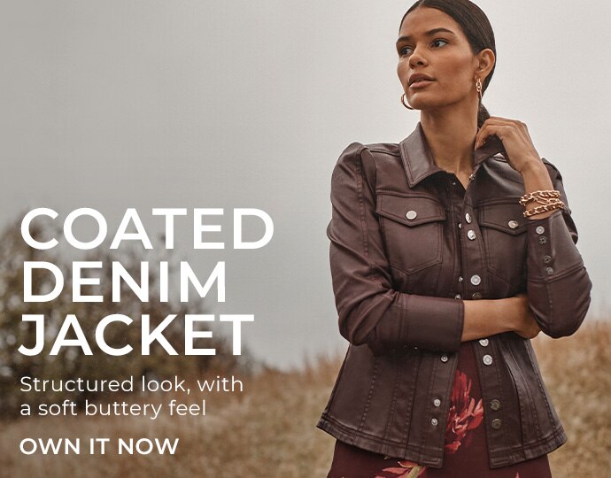 Coated Denim Jacket. Structured look, with a soft buttery feel. Own It Now.