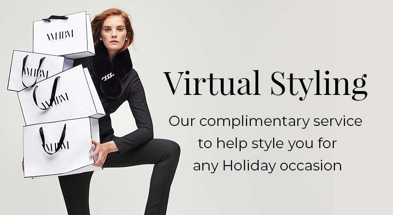 Virtual Styling. Our Complimentry service to help style you for any Holiday occasion