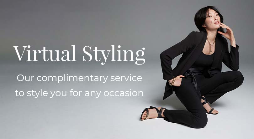 Virtual Styling. Our Complimentry service to style you for any occasion